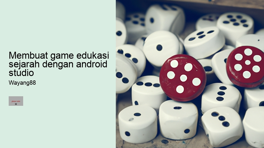membuat game edukasi sejarah dengan android studio